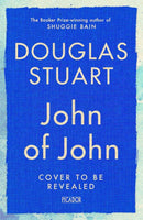 SIGNED John of John by Douglas Stuart - signed independent exclusive edition