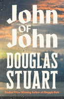PRE-ORDER NOW John of John by Douglas Stuart - signed independent exclusive edition