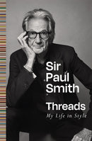 PRE-ORDER NOW Threads by Sir Paul Smith - signed edition
