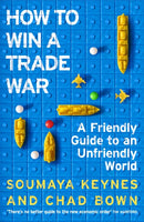 24th June, 7.30pm - Soumaya Keynes, How To Win A Trade War: A Friendly Guide To An Unfriendly World