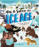 How to Survive the Ice Age