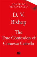 True Confession of Contessa Coltello