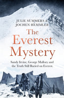 The Everest Mystery : Sandy Irvine, George Mallory and the Truth Still Buried on Everest-9781035097890