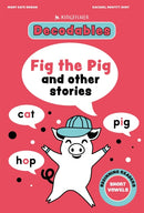 Kingfisher Decodables Fig the Pig: Short Vowels 1-9781035098439
