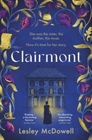 Clairmont : The sensuous hidden story of the greatest muse of the Romantic period-9781035400263