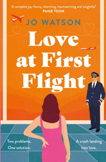 Love at First Flight : The heart-soaring fake-dating romantic comedy to fly away with!-9781035400522