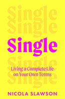 Single : Building a Complete Life on Your Own-9781035400737