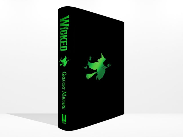 Wicked : the inspiration for the smash hit musical and the upcoming major motion picture-9781035400829