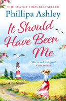 It Should Have Been Me : The heartwarming and escapist book from the Sunday Times bestselling author-9781035401390