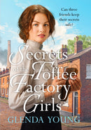 Secrets of the Toffee Factory Girls : The second in a heartwarming wartime trilogy about secrets, friendship, love and toffee . . .-9781035402557