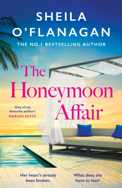 The Honeymoon Affair : Don't miss the gripping and romantic new contemporary novel from No. 1 bestselling author Sheila O'Flanagan!-9781035402885