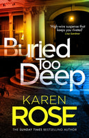 Buried Too Deep : the gripping new thriller from the bestselling author-9781035403196