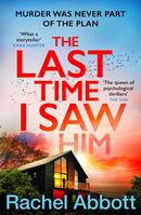 The Last Time I Saw Him : The queen of the page turner returns with her most twisty thriller yet-9781035403417