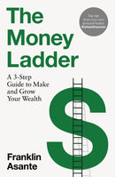 The Money Ladder : A 3-step guide to make and grow your wealth - from Instagram's @urbanfinancier-9781035403943