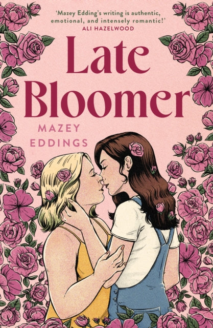 Late Bloomer : The next swoony rom-com from the author of A BRUSH WITH LOVE!-9781035404018