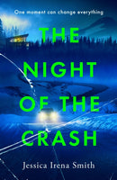The Night of the Crash : The brand-new gripping thriller with an ending that will take your breath away-9781035405213