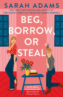 Beg, Borrow, or Steal : The new rivals-to-lovers romance by the author of the TikTok sensation, THE CHEAT SHEET-9781035409112