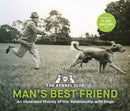 Man's Best Friend '"the ultimate homage to our canine companions" : in partnership with Crufts: The World's Greatest Dog Show and introduced by Clare Balding-9781035409693