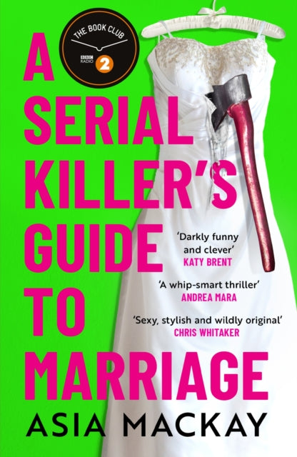 A Serial Killer's Guide to Marriage : Meet your new favourite darkly funny and relatable couple in the best thriller of 2025-9781035410897