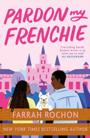 Pardon My Frenchie : The new enemies-to-lovers rom-com guaranteed to make you swoon!-9781035410927