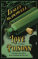 Love and Other Poisons : a gripping historical tale of scandal and murder, based on a true story-9781035411696