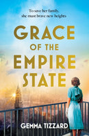 Grace of the Empire State : A breathtaking historical novel of courage, love and sacrifice in 1930s New York-9781035412204