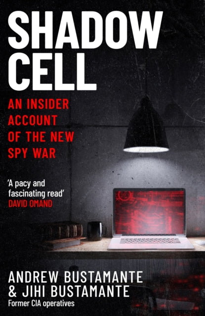Shadow Cell : an explosive insider account of the world's new spy war from ex-CIA operatives-9781035412402