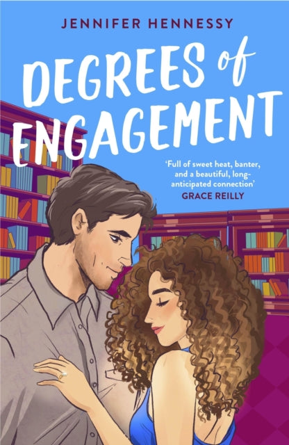 Degrees of Engagement : A smart and sexy fake engagement rom-com - the perfect escapist read!-9781035413225