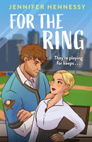 For The Ring : A charming and sexy new sports rom-com from the author of Degrees of Engagement!-9781035413249