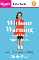 Without Warning and Only Sometimes : Quick Reads 2024-9781035413683