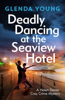 Deadly Dancing at the Seaview Hotel : A Helen Dexter mystery 4-9781035415540
