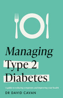 Managing Type 2 Diabetes (Headline Health Series) : A guide to reducing symptoms and improving your health-9781035415724