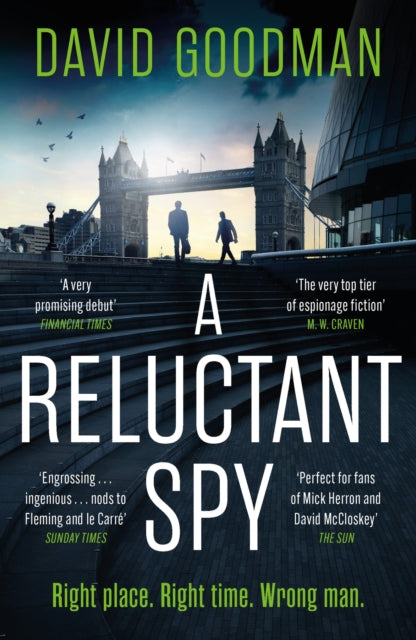 A Reluctant Spy : A gripping spy thriller 'perfect for fans of Mick Herron and David McCloskey' (THE SUN)-9781035416028