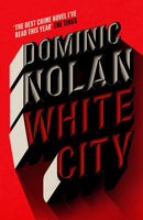 White City : 'The best crime novel I've read this year' THE TIMES-9781035416783