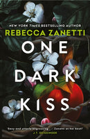 One Dark Kiss : A dangerous and captivating dark romance twist on Snow White from New York Times bestselling author Rebecca Zanetti-9781035417933