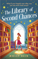 The Library of Second Chances : a heartfelt and bookish cosy fantasy novel set in a small town - for fans of Lucy Jane Wood, Sangu Mandanna and Sarah Beth Durst-9781035419449