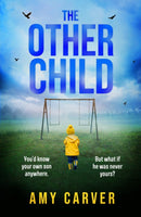 The Other Child : A completely addictive psychological thriller with a heart-pounding twist-9781035420179