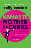 Namaste Motherf*ckers