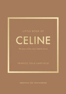 Little Book of Celine : The story of the iconic fashion house-9781035420582