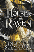 House of the Raven : A stunning new romantasy from the USA Today bestselling author of A PRINCE SO CRUEL-9781035420667