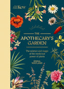 The Apothecary's Garden : The science and mythology of medicinal plants-9781035422203