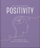 The Little Book of Positivity : For When Life Gets a Little Tough-9781035422265