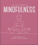 The Little Book of Mindfulness : For When Life Gets a Little Tough-9781035422982