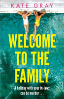 Welcome to the Family : the brand-new and completely addictive psychological thriller from the acclaimed author-9781035423514