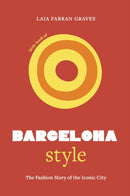 Little Book of Barcelona Style : The fashion story of the iconic city-9781035423774