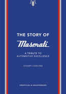 The Story of Maserati : A Tribute to Automotive Excellence-9781035423941