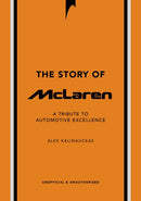 The Story of McLaren : A Tribute to Automotive Excellence-9781035423965