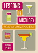 Lessons in Mixology : A Graphic Guide to Making the Perfect Cocktail-9781035424436