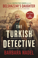 Belshazzar''s Daughter (Inspector Ikmen Mystery 1)