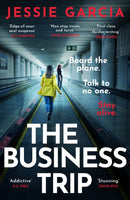 The Business Trip : a completely addictive psychological thriller to keep you hooked in 2025-9781035425709
